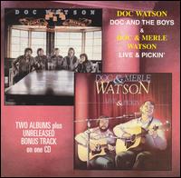 Doc and the Boys/Live and Pickin' von Doc Watson