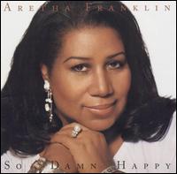 So Damn Happy von Aretha Franklin