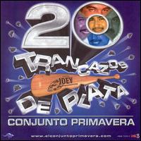 20 Trancazos de Plata von Conjunto Primavera