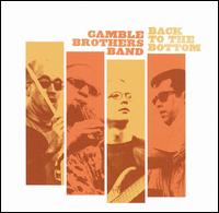 Back to the Bottom von Gamble Brothers Band