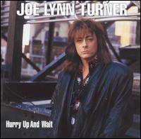 Hurry Up & Wait von Joe Lynn Turner