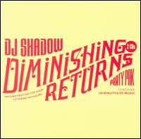 Diminishing Returns von DJ Shadow