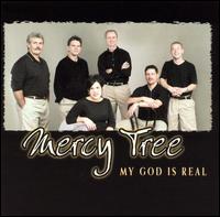 My God Is Real von Mercy Tree