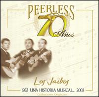 70 Años Peerless Una Historia Musical von Los Jaibos