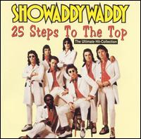 Twenty Five Steps to the Top von Showaddywaddy