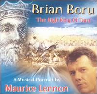 Brian Boru: The High King of Tara von Maurice Lennon