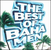 Best of Baha Men von Baha Men