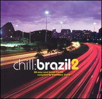 Chill: Brazil, Vol. 2 von Various Artists