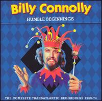Humble Beginnings: The Complete Transatlantic Recordings, 1969-74 von Billy Connolly