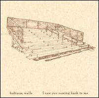 I Saw You Coming Back to Me von Bedroom Walls