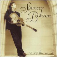 Carry the Word von Spencer Bohren