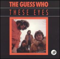 These Eyes von The Guess Who