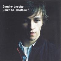 Don't Be Shallow [EP] von Sondre Lerche