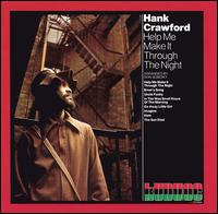 Help Me Make It Through the Night von Hank Crawford