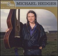 Platinum & Gold Collection von Michael Hedges