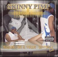 Based on a True Story von Skinny Pimp