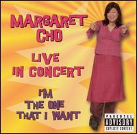 I'm the One That I Want von Margaret Cho
