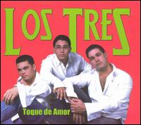 Toque de Amor von Los Tres