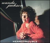 Heart Trouble von Wanda Jackson