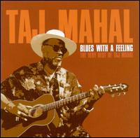 Blues with a Feeling: The Very Best of Taj Mahal von Taj Mahal