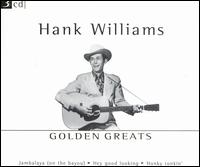 Golden Greats von Hank Williams