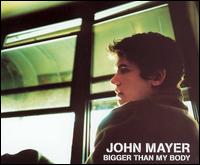 Bigger Than My Body  von John Mayer