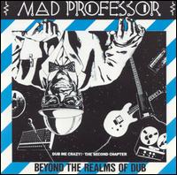 Beyond the Realms of Dub: Dub Me Crazy Pt. 2 von Mad Professor