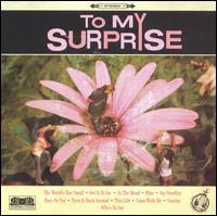 To My Surprise von To My Surprise
