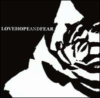 Rose von Love Hope and Fear