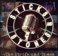 Strife and Times von Sticks and Stones