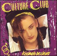 Kissing to Be Clever [Bonus Tracks] von Culture Club
