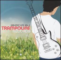 Trampoline Records Greatest Hits, Vol. 2 von Various Artists