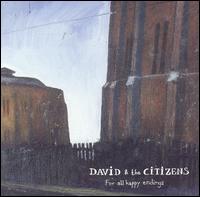 For All Happy Endings von David & the Citizens