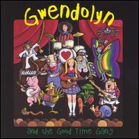 Gwendolyn and the Good Time Gang von Gwendolyn