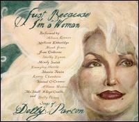 Just Because I'm a Woman: The Songs of Dolly Parton von Various Artists