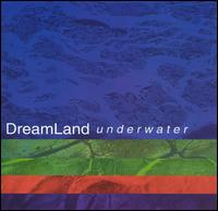 Underwater von Dreamland