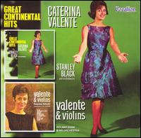 Great Continental Hits/Valente and Violins von Caterina Valente