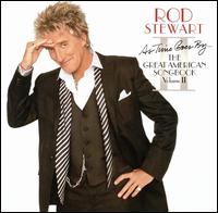As Time Goes By: The Great American Songbook, Vol. 2 von Rod Stewart