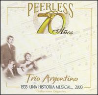 70 Años Peerless Una Historia Musical von Trio Argentino