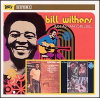 Just as I Am/Still Bill von Bill Withers