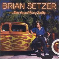 Nitro Burnin' Funny Daddy von Brian Setzer