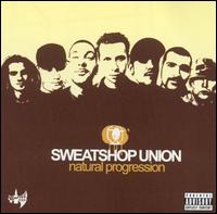 Natural Progression von Sweatshop Union