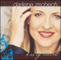 Kiss of Heaven von Darlene Zschech