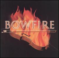 Bowfire von Bowfire