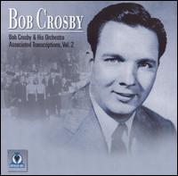 Associated Transcriptions, Vol. 2 von Bob Crosby