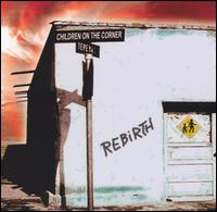 Rebirth von Children On The Corner