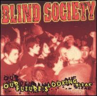 Our Future is Looking Bleak von Blind Society