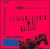 N30: Live at the World Trade Organization Protest November 30, 1999 von Christopher DeLaurenti