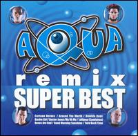 Aqua Remix Superbest von Aqua