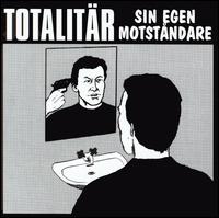 Sin Egen Motstandare von Totalitar